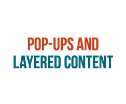 POP UPS AND LAYERED CONTENT